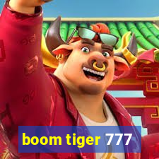 boom tiger 777